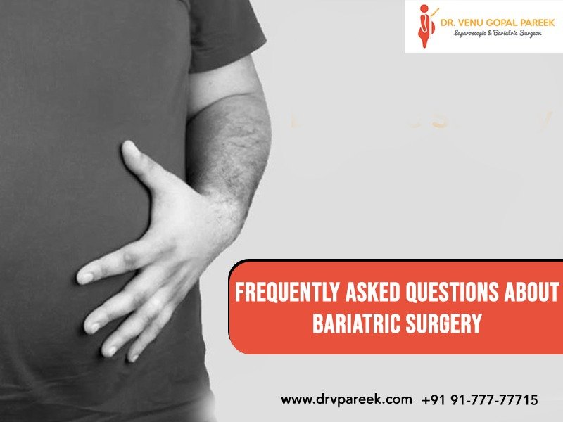All types of Bariatric surgeries by Dr. Venugopal Pareek, One of the best Weight loss surgeons near me
