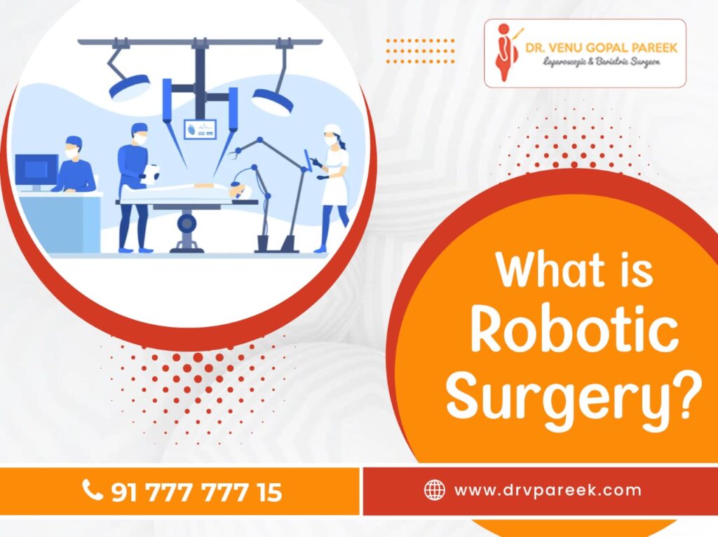 What is Robotic Surgery ? Bariatric Surgeon India